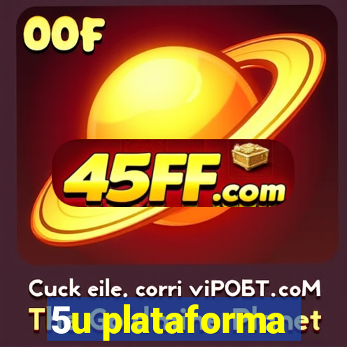 5u plataforma